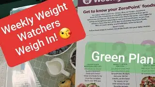 Weight Watcher's GREEN PLAN | WEEKLY WEIGH IN | MyWW