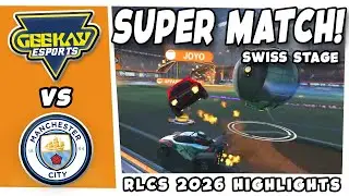Geekay Esports vs Man City Esports - HIGHLIGHTS! | RLCS 2026 Swiss Stage | Europe Boston open 3