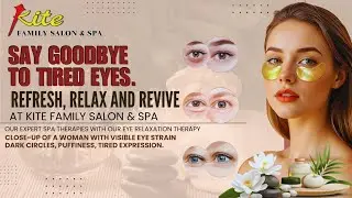 𝐋𝐞𝐭 𝐘𝐨𝐮𝐫 𝐄𝐲𝐞𝐬 𝐑𝐞𝐬𝐭 𝐭𝐡𝐞 𝐖𝐚𝐲 𝐓𝐡𝐞𝐲 𝐃𝐞𝐬𝐞𝐫𝐯𝐞! Eye Care Service on Kite Family Spa And Salon Bhopal Arera