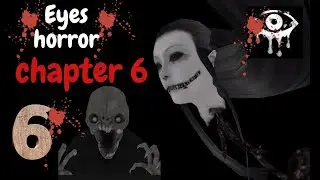 Chapter paling susah  ada 2 hantu 🥴 gameplay Eyes Horror Thriller chapter 6 @hapgamer88