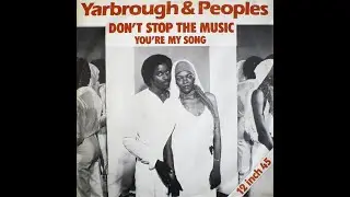 Yarbrough & Peoples ~ Don't Stop The Music 1980 Disco Purrfection Version