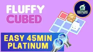 Fluffy Cubed Trophy / Achievement Guide - 100% Platinum Walkthrough