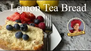 Lemon Tea Bread Recipe How to 🍰 Cakes with Lorelie