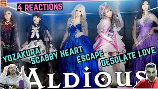 ALDIOUS - 4 Reactions | Yozakura - Scabby Heart - Escape - Desolate Love | Reaction | Reacci&oacute;n |
