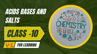 Acids Bases and Salts | Class 10 Chemistry Chapter 2 | class 10 Science chapter 2 | acids #class10th