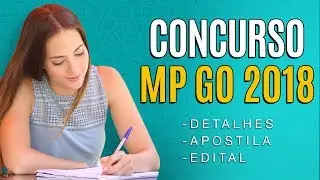 Concurso MP GO 2018 - Edital e Apostila para auxiliar administrativo