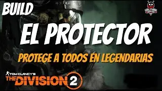 The Division 2. Build El Protector. Tanque Grupal.