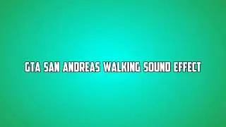 GTA SA Walking & Running Sound Effect[Free Download]