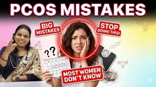 How I Fixed My PCOS by Stopping These 5 Mistakes | Dr. Kajal Thakur