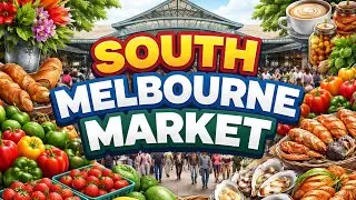 South Melbourne Market Melbourne Vlog