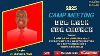 Camp Meeting 2025||Dol Main SDA Church||Day 6
