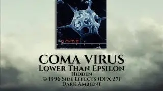 COMA VIRUS - Lower Than Epsilon