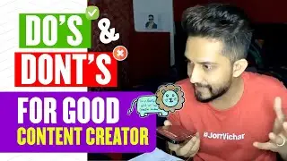 What Makes A Good Content Creator | Do's ✅  & Don'ts ❌