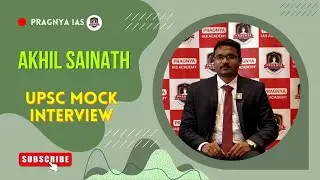Akhil Sainath | UPSC Mock Interview | Pragnya IAS @pragnyaias #ias #upsc