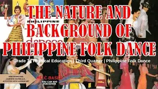 The Nature and Background of Philippine Folk Dance | PE |  Third Quarter | Grade 7 | Learning Time