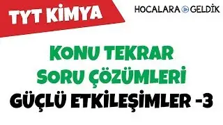 Güçlü Etkileşimler -3 - Konu Tekrar Soru Çözümleri