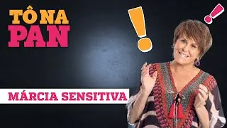 MÁRCIA SENSITIVA FALA SOBRE MEDIUNIDADE E PREVISÕES DE 2021 - TÔ NA PAN 26/10/20