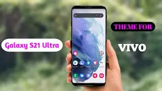 Samsung Galaxy S21 Ultra Theme for vivo smartphones