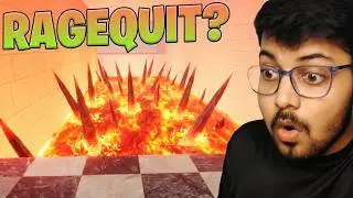 THIS GAME MADE ME RAGEQUIT!