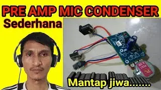 Cara merakit pre amp mic sederhana/penguat mic condenser_SUARA MANROE