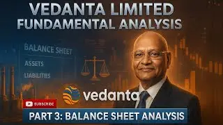 Vedanta Fundamental Analysis Part 3 | Balance Sheet Analysis | #vedantastockanalysis  #vedantashare