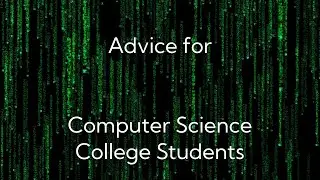 Advice for Computer Science college students on interviewing & software engineering