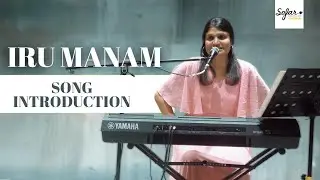 Song Introduction: Iru Manam | Kalyani Nair & Chris Jason (Live at Sofar Chennai)