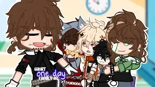 one day || chaos family || family au || old trend || gc short