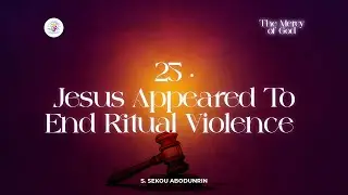 Jesus Appeared To End Ritual Violence  Pt 1 | 2nd October 2025 | S. Sekou Abodunrin