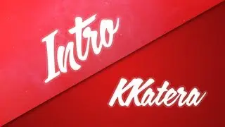 Intro: @KKatera by Kris Jones [720P]