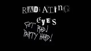 Radiating Eyes - Get Rad! Party Hard! (N.O.P. Records - NOP008)