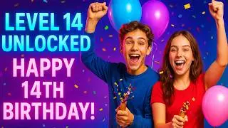 🎉 14th Happy Birthday Song | Level 14 Unlocked ✨ | Teen Pop Birthday Anthem 2025