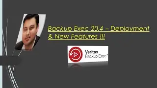 Veritas - Развертывание Backup Exec 20.4 и новые функции?