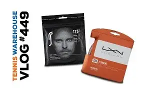 Luxilon Element & RS Lyon Tennis String - VLOG #449