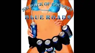Don't Make Me Have To Strangle You Again    Blue Roads