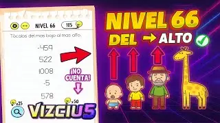 Brain Test Nivel 66 | T&oacute;calos Del Mas Bajo Al Mas Alto