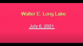 Walter E  Long Lake
