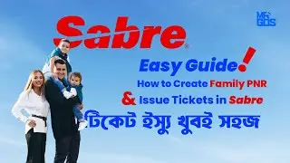 How to Create Family PNR & Fare Load with Ticket Issue in Saber  | সেবারে ফ্যামিলি পিএনআর তৈরি করুন!