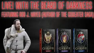 LIVE! with The Beard of Darkness feautring Rob J. Hayes (Author of 