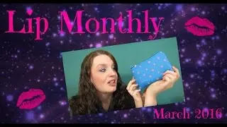 Lip Monthly March 2016