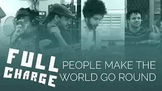Full Charge - People Make The World Go Round (The Stylistics Cover)