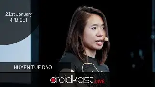 [Droidkast.LIVE] 2. Huyen Tue Dao - ConstraintLayout 2.0
