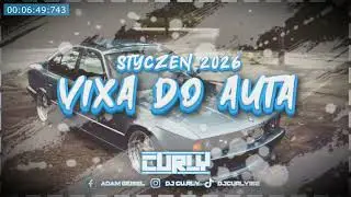 Vixa do Auta Vol.29 🚗💣 | Curly | Styczeń 2026 | Mega Pompa | Hity 2026