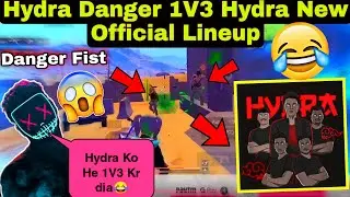 😱OMG Hydra Danger😯1V4 HYDRA OFFICIAL LINEUP IN TOURNAMENT | DANGER VS HYDRA LINEUP