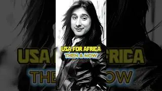 USA for Africa Then And now P.2 | We Are the World
