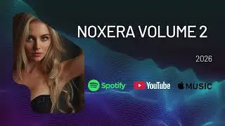 NOXERA &ndash; Volume 2 | Dark Pop That Makes You Dance | 5 Viral Tracks | 2026