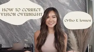 How To Correct Your Vision Overnight: Ortho K Contact Lenses Explained