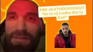 FIRE JA KTHEN KOZIT “do te vij rradha dhe ty”😱😱😱