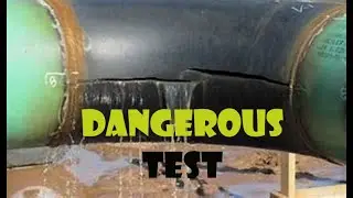 Mission Dangerous | The Most Dangeorus Test | Pipe Burst and Blasting Test by High Pressure