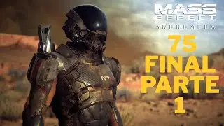 Mass Effect Andromeda 🚀✨ Gameplay Final parte 1 en Espa&ntilde;ol 🎮👽
